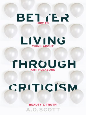 cover image of Better Living Through Criticism